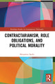 Book cover of: Contractarianism, Role Obligations, and Political Morality. By: Benjamin Sachs