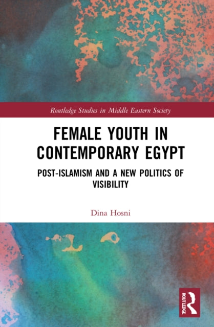 Book cover of: Female Youth in Contemporary Egypt. By: Dina Hosni