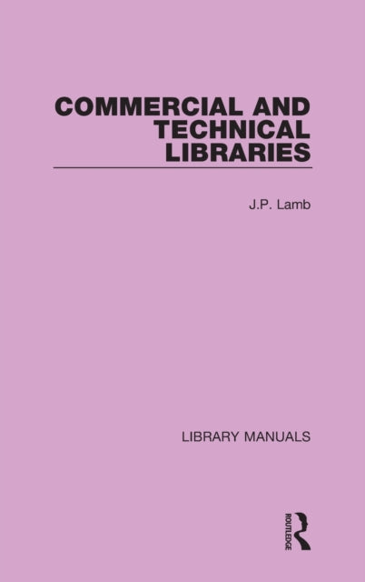 Book cover of: Commercial and Technical Libraries. By: J. P. Lamb