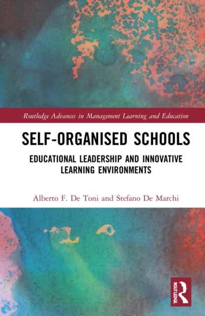 Book cover of: Self-Organised Schools. By: Alberto F. De Toni