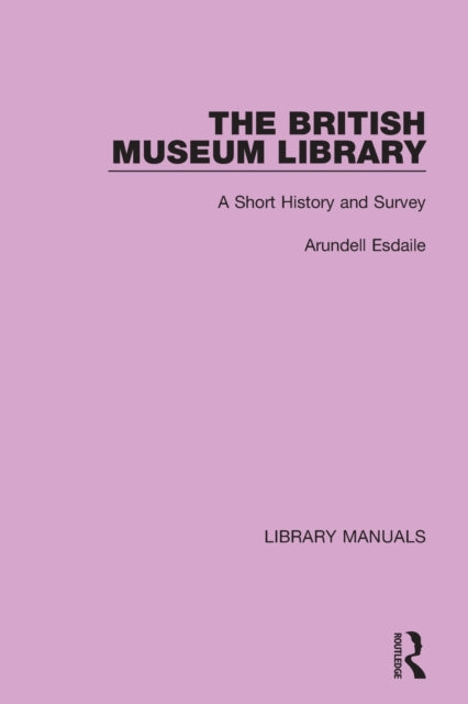 Book cover of: British Museum Library. By: Arundell Esdaile