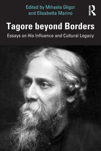 Book cover of: Tagore beyond Borders. By: Mihaela Gligor