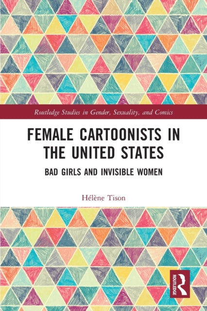 Book cover of: Female Cartoonists in the United States. By: Hélène Tison