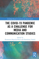 Book cover of: Covid-19 Pandemic as a Challenge for Media and Communication Studies
