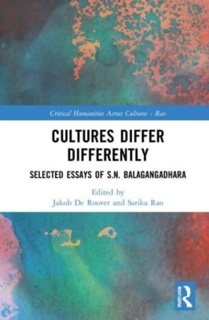 Book cover of: Cultures Differ Differently. By: S. N. Balagangadhara