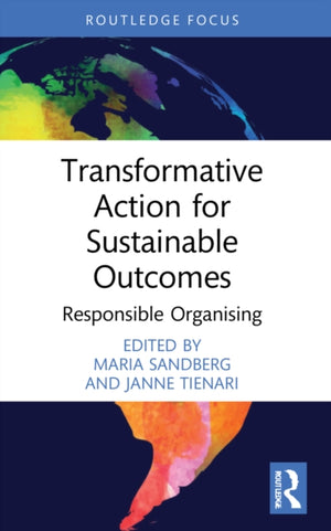 Transformative Action for Sustainable Outcomes
