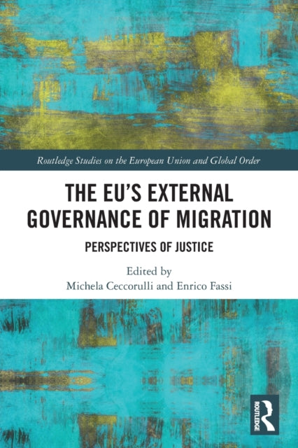 Book cover of: EU’s External Governance of Migration. By: Michela Ceccorulli