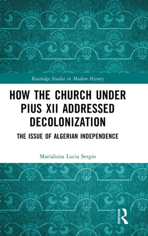 How the Church Under Pius XII Addressed Decolonization