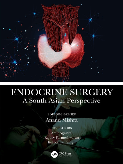 Book cover of: Endocrine Surgery. By: Anand Kumar Mishra