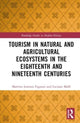 Book cover of: Tourism in Natural and Agricultural Ecosystems in the Eighteenth and Nineteenth Centuries. By: Martino Lorenzo Fagnani