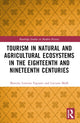 Book cover of: Tourism in Natural and Agricultural Ecosystems in the Eighteenth and Nineteenth Centuries