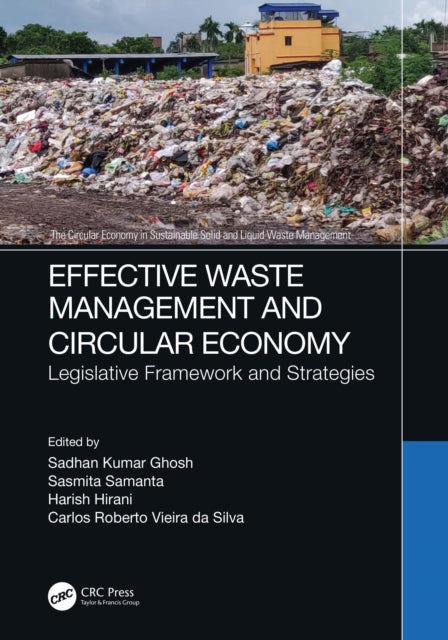 Book cover of: Effective Waste Management and Circular Economy. By: Sadhan Kumar Ghosh