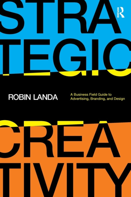 Book cover of: Strategic Creativity. By: Robin Landa
