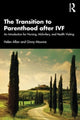 Book cover of: Transition to Parenthood after IVF. By: Helen Allan