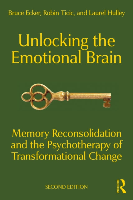 Book cover of: Unlocking the Emotional Brain. By: Bruce Ecker