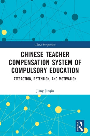 Chinese Teacher Compensation System of Compulsory Education
