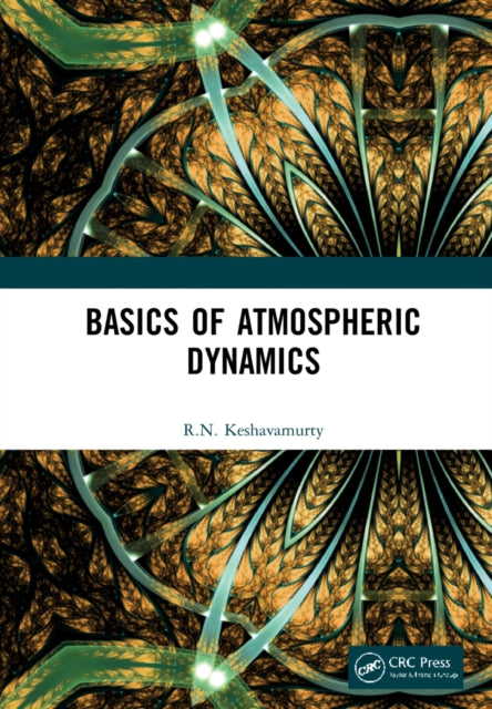 Book cover of: Basics of Atmospheric Dynamics. By: R. N. Keshavamurty