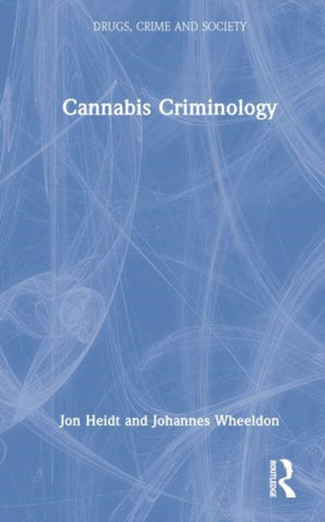 Cannabis Criminology