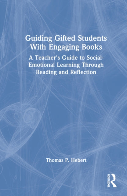 Book cover of: Guiding Gifted Students With Engaging Books. By: Thomas Paul Hébert