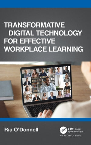 Transformative Digital Technology for Effective Workplace Learning