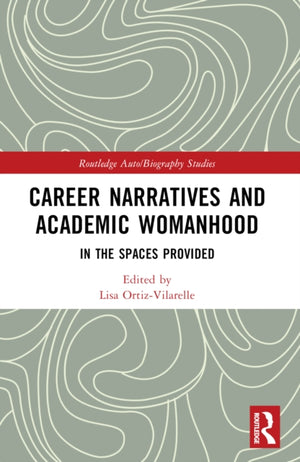 Career Narratives and Academic Womanhood