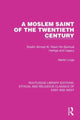 Book cover of: Moslem Saint of the Twentieth Century. By: Martin Lings