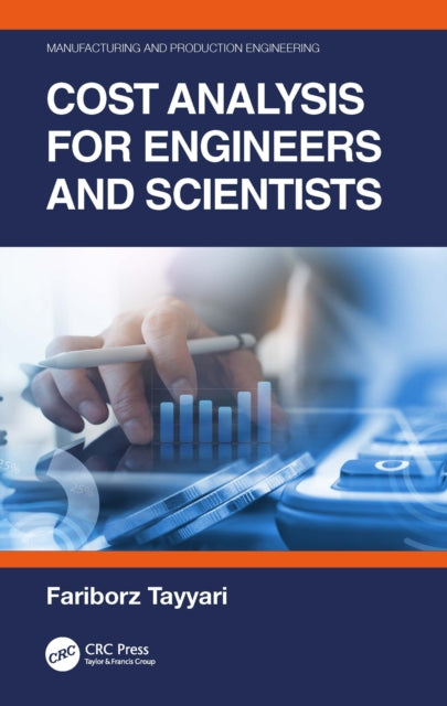 Book cover of: Cost Analysis for Engineers and Scientists. By: Fraiborz Tayyari