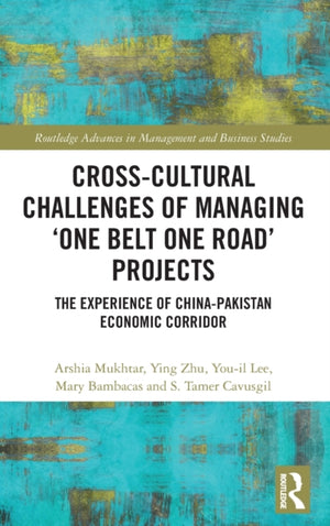 Cross-Cultural Challenges of Managing ‘One Belt One Road’ Projects