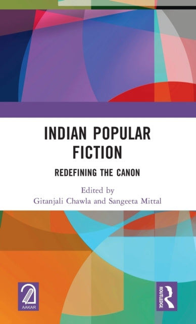 Book cover of: Indian Popular Fiction. By: Gitanjali Chawla