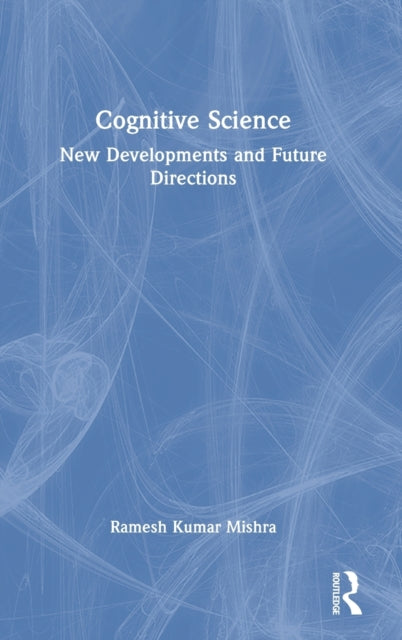 Book cover of: Cognitive Science. By: Ramesh Kumar Mishra