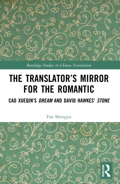Book cover of: Translator’s Mirror for the Romantic. By: Shengyu Fan