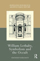 Book cover of: William Lethaby, Symbolism and the Occult. By: Amandeep Kaur Mann