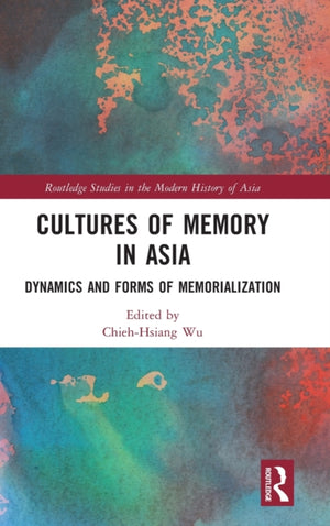 Cultures of Memory in Asia
