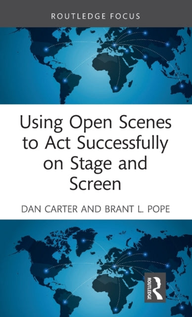 Book cover of: Using Open Scenes to Act Successfully on Stage and Screen. By: Dan Carter