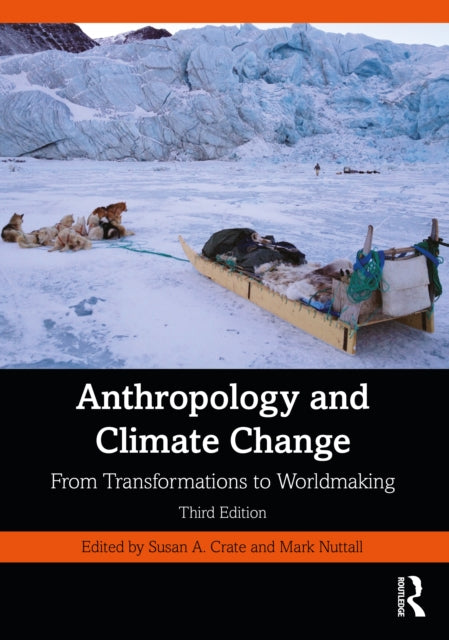 Book cover of: Anthropology and Climate Change. By: Susan A. Crate