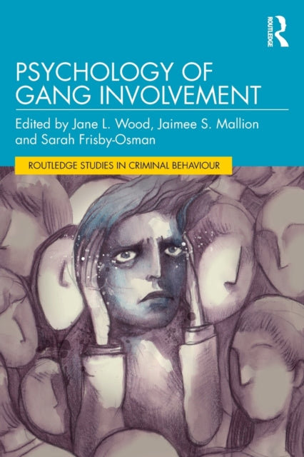 Book cover of: Psychology of Gang Involvement. By: Jane L. Wood