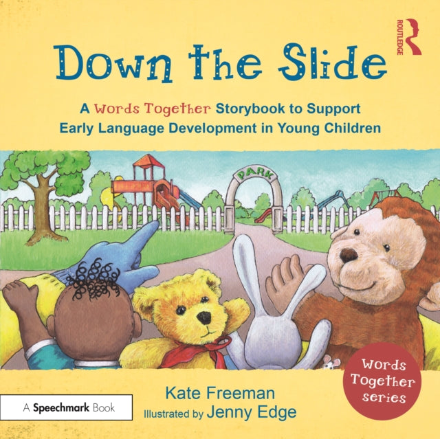 Book cover of: Down the Slide: A ‘Words Together’ Storybook to Help Children Find Their Voices