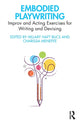 Book cover of: Embodied Playwriting. By: Hillary Haft Bucs