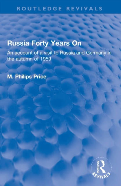 Book cover of: Russia Forty Years On. By: M. Philips Price
