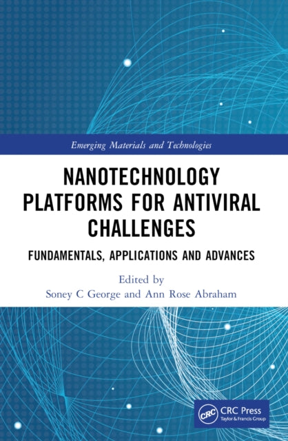 Book cover of: Nanotechnology Platforms for Antiviral Challenges. By: Soney C. George