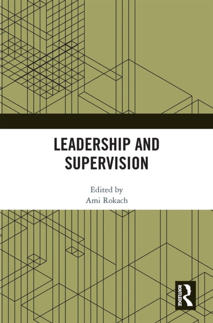 Book cover of: Leadership and Supervision. By: Ami Rokach