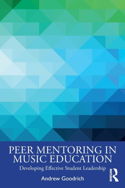 Book cover of: Peer Mentoring in Music Education. By: Andrew Goodrich