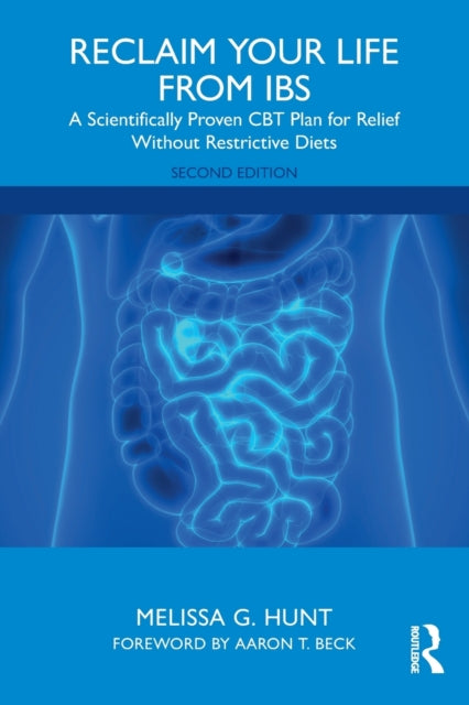 Book cover of: Reclaim Your Life from IBS. By: Melissa G. Hunt