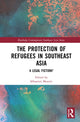 Book cover of: Protection of Refugees in Southeast Asia