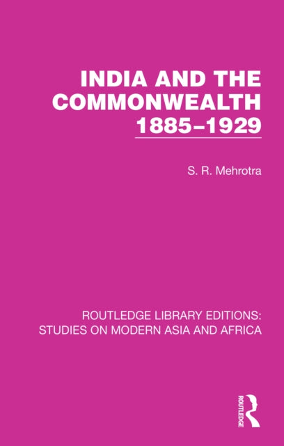 Book cover of: India and the Commonwealth 1885–1929