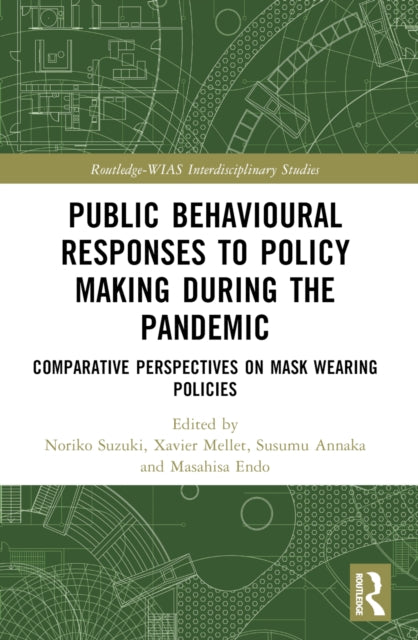 Book cover of: Public Behavioural Responses to Policy Making during the Pandemic. By: Noriko Suzuki