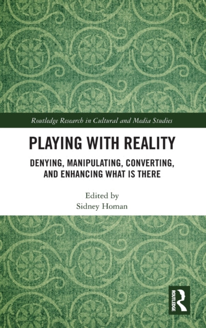 Book cover of: Playing with Reality. By: Sidney Homan