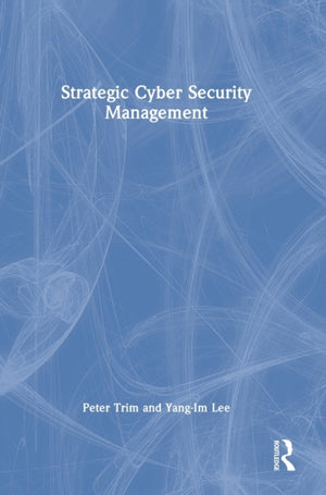 Strategic Cyber Security Management