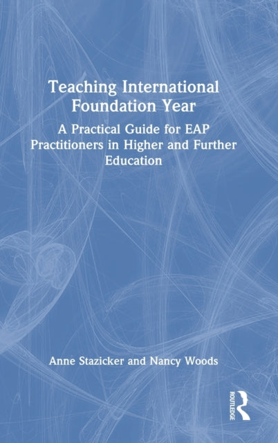 Book cover of: Teaching International Foundation Year. By: Anne Stazicker