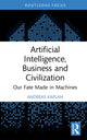 Book cover of: Artificial Intelligence, Business and Civilization. By: Andreas Kaplan